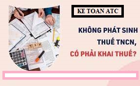hoc ke toan cap toc tai thanh hoa Trong trường hợp nào thì không phải nộp tờ khai thuế thu nhập cá nhân?Nếu không nộp tờ khai thuế TNCN thì