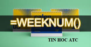 Hoc tin hoc van phong tai thanh hoa Hàm weeknum là hàm trả về thứ tự của tuần trong năm của một ngày cụ thể. Bạn đã biết rõ về hàm này