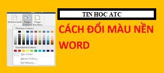Lop tin hoc van phong o thanh hoa Để tài liệu của bạn trở nên sinh động và đẹp mắt hơn, bạn nên sử dụng chức năng đổi hình nền cho word.