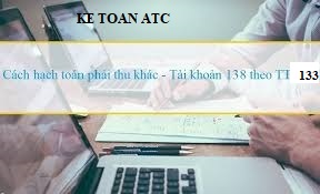 Hoc ke toan thue o thanh hoa Các khoản phải thu nội bộ sẽ được hạch toán như thế nào? Hãy cùng kế toán ATC tìm hiểu trong bài viết