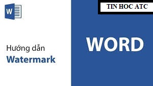 Học tin học tại thanh hóa Nếu bạn không muốn người khác sao chép sử dụng tài liệu word của bạn, bạn sẽ phải dùng đến chức năng watermark.