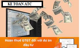Học kế toán cấp tốc tại thanh hóa Trường hợp nào thì doanh nghiệp được hoàn thuế gtgt đối với dự án đầu tư? Để biết thêm thông tin chi