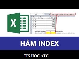 Lớp tin học tại Thanh Hóa Hàm index là hàm trả về mảng, giúp lấy giá trị tại một ô nào đó giao giữa cột và dòng. Vậy cấu trúc và cách