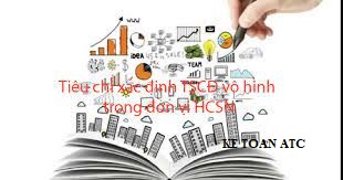 Đào tạo kế toán tại Thanh Hóa Khái niệm TSCĐ vô hình, tiêu chí xác định TSCĐ vô hình trong đơn vị HCSN như thế nào? Bài viết sau đây của kế