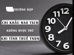 đào tạo kế toán thực hành tại thanh hóa Khi nào thì chi khấu hao tài sản cố định không được tính vào chi phí hợp lý khi tính thuế thu nhập