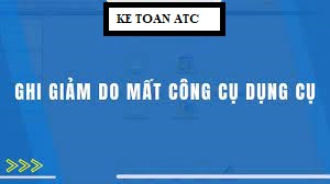 Dao tao ke toan thue o thanh hoa Công cụ dụng cụ bị mất thì kế toán sẽ xử lý trên phần mềm như thế nào? Chúng ta cùng theo dõi bài viết