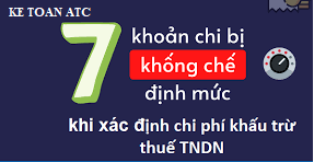 lop dao tao ke toan tai thanh hoa Những khoản chi phí bị khống chế định mức khi xác định chi phí được trừ bao gồm những khoản nào?  Chúng