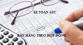 lop dao tao ke toan tai thanh hoa Bán hàng theo hợp đồng được hạch toán như thế nào? Chúng ta cùng tìm hiểu nhé!