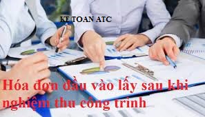 Dao tao ke toan o thanh hoa Trường hợp doanh nghiệp sau khi nghiệm thu công trình mới lấy được hóa đơn đầu vào, kế toán sẽ xử lý như thế