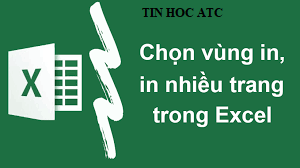 Học tin học văn phòng ở Thanh Hóa Cách chọn vùng in và nhiều trang trong excel để tiết kiệm được thời gian và tăng tính chuyên nghiệp, bạn