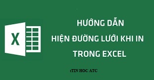 Học tin học ở thanh hóa Khi bạn in file excel thường sẽ không hiển thị đường lưới, nếu bạn muốn in cả đường lưới hãy tham khảo bài viết
