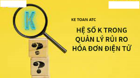 Học kế toán thuế ở Thanh Hóa Hệ số K là gì? Hệ số K bằng mấy thì an toàn? Chúng ta cùng tìm hiểu trong bài viết ngày hôm nay nhé!Hệ số