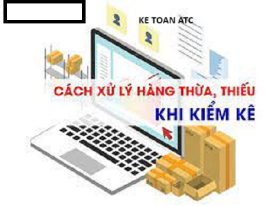 Học kế toán cấp tốc ở thanh hóa Khi phát hiện hàng thiếu hoặc thừa thì kế toán xử lý như thế nào? Mời các bạn tham khảo bài viết dưới đây