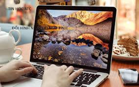 Học tin học ở thanh hóa Bạn muốn đổi hình nền laptop? Hãy thử tham khảo bài viết dưới đây để biết cách làm nhé!Cách cài hình nền