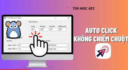 Hoc tin hoc van phong o Thanh Hoa Khi sử dụng Auto Click sẽ giúp bạn tiết kiệm được thời gian và tăng hiệu suất công việc. Chúng ta cùng tìm