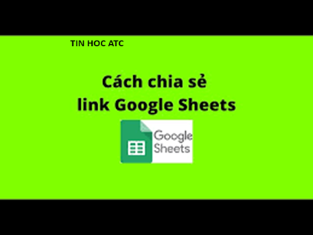 Học tin học tại thanh hóa Nếu làm việc nhóm trên google sheet các bạn cần phải biết cách chia sẽ link, vậy giải pháp đơn giản và hiệu
