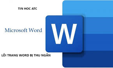 Hoc tin hoc cap toc tai thanh hoa Bạn đang gặp tình trạng trang word bị ngắn lại một cách khó hiểu? Nguyên nhân do đâu? Và phải sửa như thế