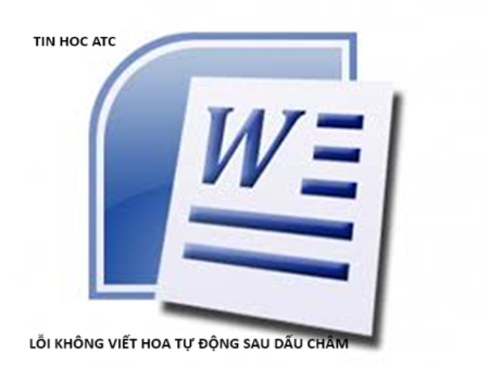 Học tin học cấp tốc tại thanh hóa Khi soạn thảo văn bản bạn gặp trường hợp sau dấu chấm word không tự viết hoa, tin học ATC xin chia sẽ