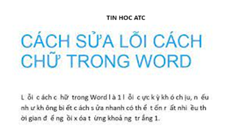 Học tin học ở thanh hóa Bạn có đang gặp tình trạng chữ bị tách đôi- rớt dòng trong word? Làm sao để sửa lỗi này? Tin học ATC sẽ trả lời