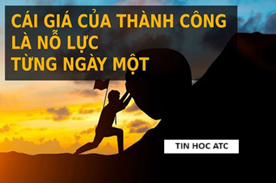 Hoc tin hoc tai thanh hoa "Thành công không đến từ sự thoải mái, nó đến từ việc vượt qua sự thoải mái."Tất cả những thành công đều phải trả