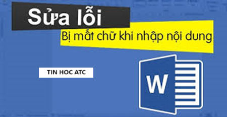Trung tam tin hoc tai thanh hoa Làm thế nào để sửa lỗi đánh chữ bị xóa lùi từ cũ đằng sau, tin học ATC xin chia sẽ cách làm trong bài