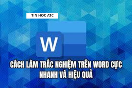 Học tin học tại thanh hóa Bạn muốn khoanh tròn đáp án trong word và excel, tin học ATC xin hướng dẫn bạn trong bài viết dưới đây nhé!
