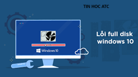 Hoc tin hoc thuc hanh o thanh hoa Nếu bạn đang gặp tình trạng lỗi full disk windows 10, bạn chưa biết cách khắc phục? Mời bạn tham khảo bài