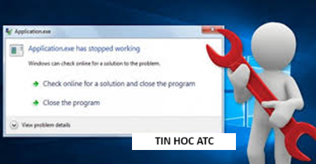 Học tin học tại thanh hóa Máy tính của bạn đang gặp lỗi has stopped working? Hãy khắc  phục lỗi này bằng một trong những cách sau: