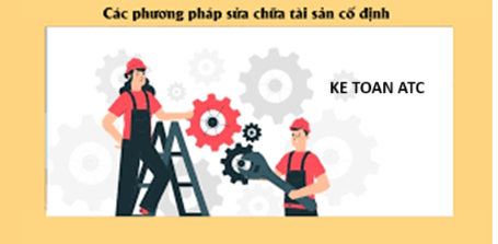 Hoc ke toan cap toc o thanh hoa Các bạn kế toán đã biết cách hạch toán sữa chữa lớn tài sản cố định chưa? Nếu chưa mời bạn tham khảo bài