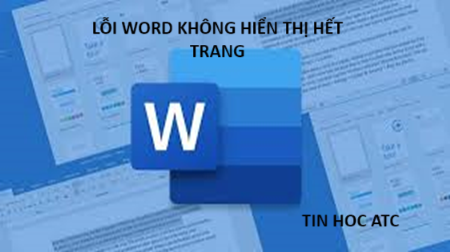 Học tin học cấp tốc ở thanh hóa Nếu file word của bạn không hiển thị hết trang, bạn hãy thử làm theo cách sau nhé!I. Nguyên nhân Word không