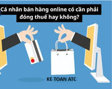 Học kế toán tại thanh hóa Bán hàng online là một kênh bán hàng khá hot hiện nay, vậy bán hàng online có cần phải kê khai và đóng thuế
