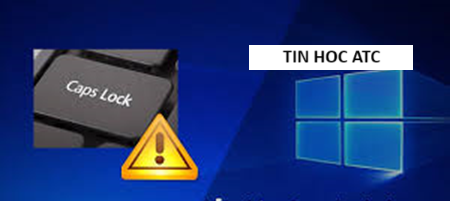 Hoc tin hoc cap toc tai thanh hoa Caps Lock tắt rồi mà vẫn viết hoa, làm sao để khắc phục lỗi này như thế nào? Mời bạn tham khảo bài