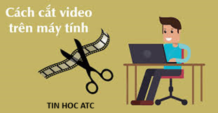Học tin học cấp tốc ở thanh hóa Muốn cắt video trên máy tính bạn hãy thử cách làm sau đây nhé!Cách cắt video trên laptop trên máy tính