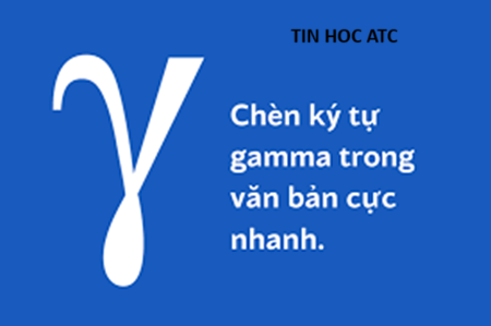 Hoc tin hoc cap toc tai thanh hoa Muốn chèn ký tự gamma trong word, hãy làm theo cách sau đây:Cách chèn ký hiệu gamma bằng Symbol