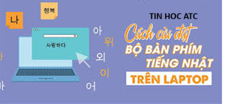 Hoc tin hoc o thanh hoa Bạn muốn soạn thảo văn bản bằng tiếng Hàn, Nhật, Trung…hãy làm theo cách sau nhé!Bước 1: