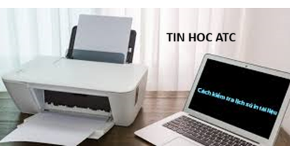 Học tin học cấp tốc ở thanh hóa Bạn muốn kiểm tra lại lịch sử tài liệu đã in, hãy làm theo cách sau nhé!Bật tính năng ghi lịch sử máy in cho