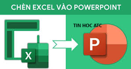 Học tin học cấp tốc ở thanh hóa Muốn chèn file excel vào PowerPoint, bạn hãy tham khảo cách làm sau nhé!Cách chèn file Excel vào