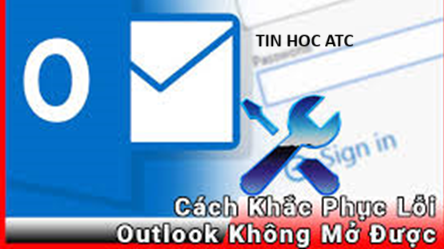 Hoc tin hoc o thanh hoa Bài viết sau đây chúng ta cùng tìm hiểu cách khắc phục lỗi outlook không mở được, mời các bạn cùng theo dõi nhé!