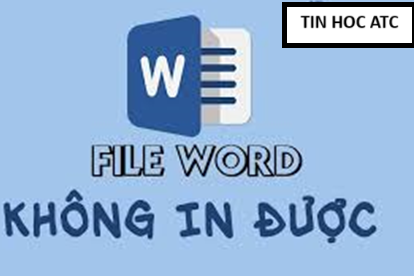 Hoc tin hoc tai thanh hoa File word của bạn không in được, nguyên nhân là gì? Cách sửa như thế nào? Mời các bạn tham khảo bài viết này nhé!