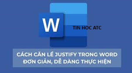 Học tin học ở thanh hóa Để văn bản trở nên đều đẹp bạn sẽ căn đều hai bên bằng Justify, vậy làm thế nào để sử dụng tính năng này,bạn hãy tham