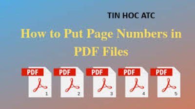 Học tin học tại thanh hóa Cách để đánh số trang trong file PDF như thế nào? Mời các bạn theo dõi bài viết dưới đây nhé!Adobe Acrobat