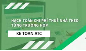 Hoc ke toan cap toc tai thanh hoa Trong hoạt động sản xuất kinh doanh, chi phí thuê nhà, thuê văn phòng là khoản chi phổ biến và thường