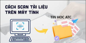 Trung tam tin hoc o thanh hoa Trong thời đại số hóa hiện nay, việc chuyển đổi tài liệu giấy thành file điện tử đã trở thành nhu cầu phổ