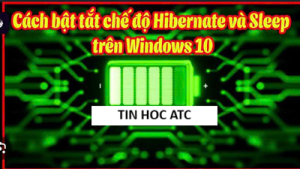 Hoc tin hoc thuc hanh tai thanh hoa Chế độ Sleep và Hibernate là hai tính năng hữu ích trên Windows giúp tiết kiệm điện năng và rút